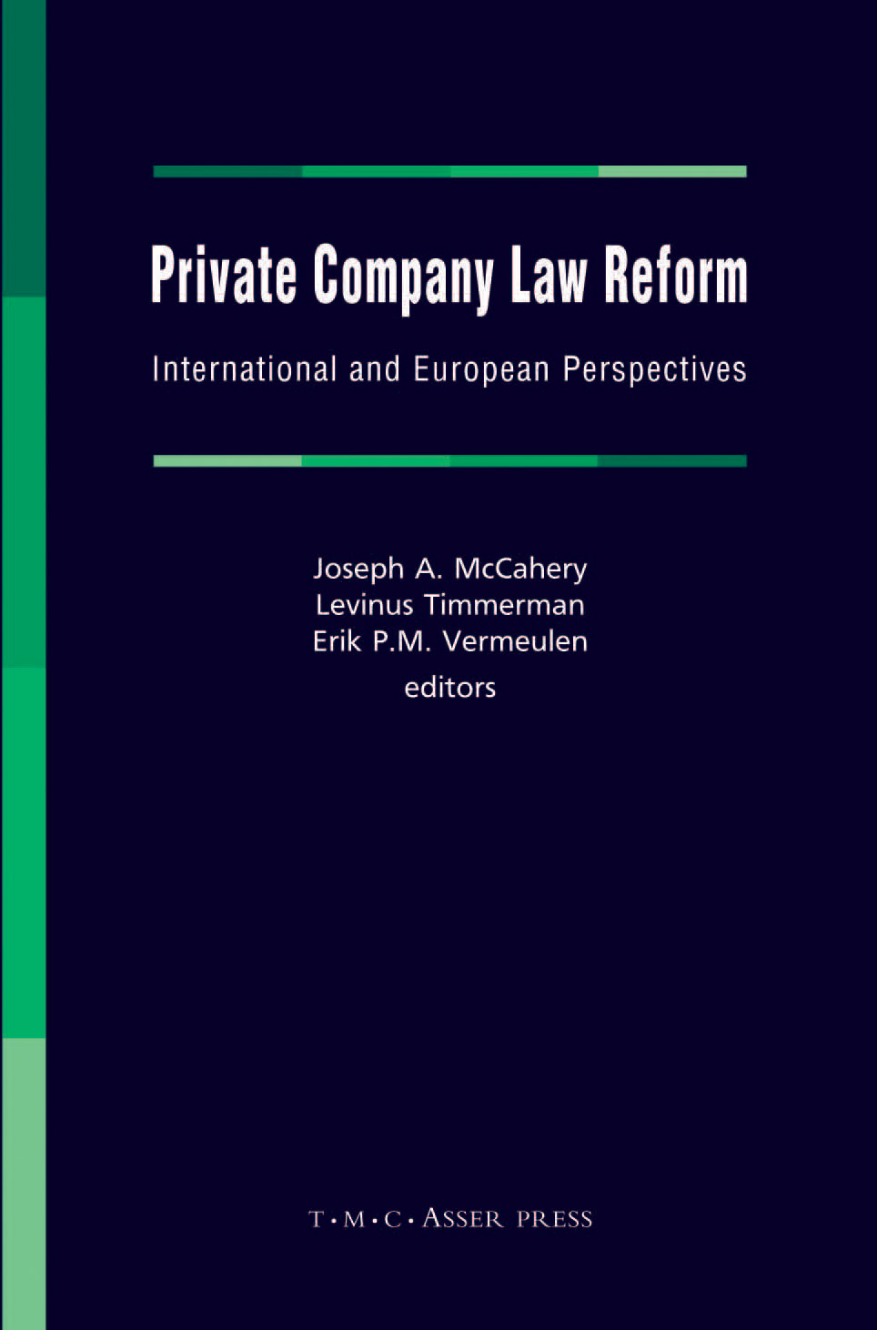Private Company Law Reform - International and European Perspectives